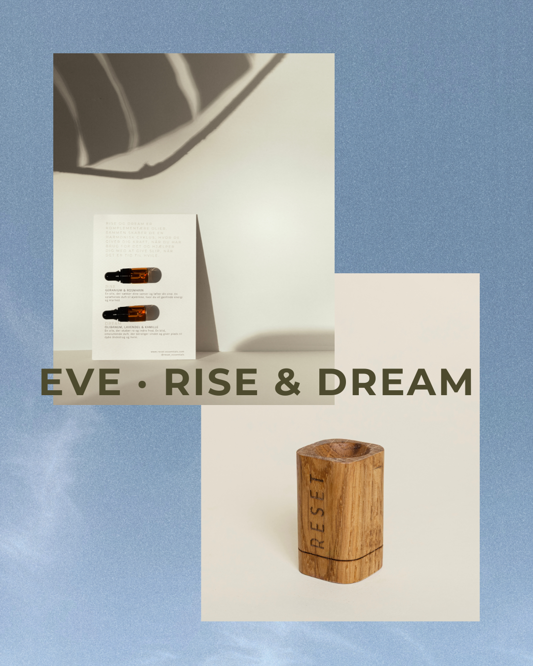 THE RESET SET - EVE · RISE & DREAM