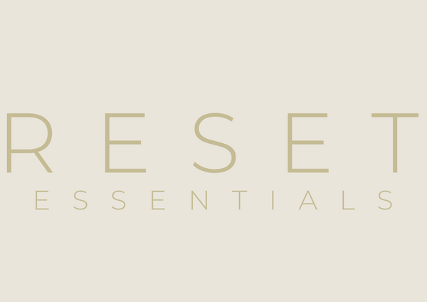 RESET ESSENTIALS